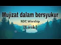 Mujizat dalam bersyukur - Lirik - NDC Worship