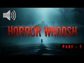 Download Lagu Horror Whoosh Sound Effects Part 1