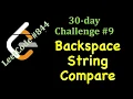 LeetCode 30 day Challenge Day 9 Backspace String Compare 9 April 2020