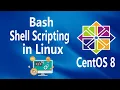 - Bash Scripting on Linux CentOS 8