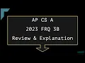 2023 AP Computer Science A FRQ 3B