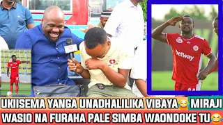 MIRAJI TUTANGAZIWE MAPEMA WACHEZAJI WASIO NA FURAHA SIMBA WAONDOKE TU UKIISEMA YANGA UNADHALILIKA 