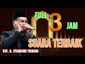 Download Lagu FULL 3 JAM | SUARA TERBAIK UST H. SYAMSURI FIRDAUS TERBARU 2024 | QORI TERBAIK INDONESIA