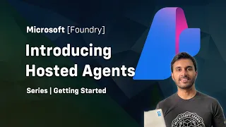 Microsoft Foundry Hosted Agents - Getting Started