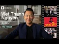 Lagu Viet Thanh Nguyen Interview: The Vietnam War Refugee Experience Behind The Sympathizer | The Thread