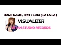 Download Lagu Dame Dame, Britt Lari (  La La La  ) -  Visualizer |  Vetan Studio Records