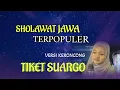 Download Lagu TIKET SUARGO‼️sholawat Jawa versi keroncong
