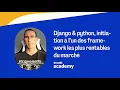 Django python initiation a l un des framework les plus rentables du marche avec Olivier Pons
