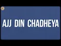 Download Lagu Ajj Din Chadheya (Lyrics) - Rahat Fateh Ali Khan, Pritam