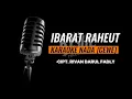 Lagu (KARAOKE) IBARAT RAHEUT || CIPT. RIVAN DARUL FADLY (NADA CEWE)