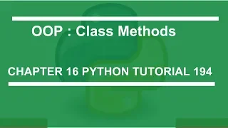 OOP Class Methods Python tutorial 194