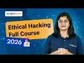 Ethical Hacking Full Course 2026 FREE Ethical Hacking Tutorial For Beginners Simplilearn
