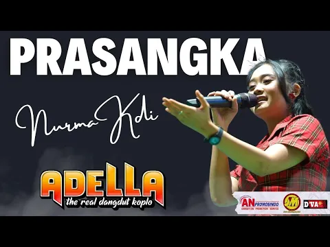 Download MP3 PRASANGKA | NURMA KDI | OM. ADELLA LIVE SIDOARJO