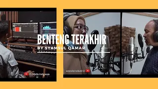 benteng terakhir by syamsul qamar recording session q studio indonesia