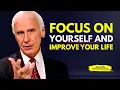 Lagu FOCUS ON YOURSELF AND IMPROVE YOUR LIFE | Jim Rohn Motivation