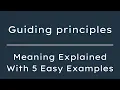 What Does Guiding principles Mean Guiding principles Meaning in English With 5 Example Sentences