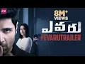 Download Lagu EVARU Theatrical Trailer | Adivi Sesh | Regina Cassandra | Naveen Chandra | Venkat Ramji |PVP Cinema