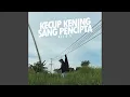 Kecup Kening Sang Pencipta (Acoustic)