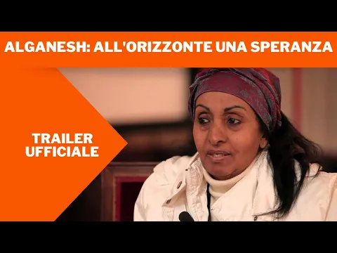 Alganesh: All'orizzonte una speranza - Trailer Ufficiale by Film&Clips Documentario