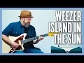 Download Lagu Weezer Island In The Sun Guitar Lesson + Tutorial