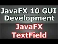 JavaFX TextField Example Java GUI Development