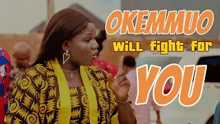 sini dagana okemmuo will fight for you