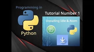How to download Idle Atom - Programming in Python tutorial no 01-