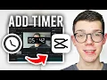 How To Add A Timer In CapCut PC - Full Guide
