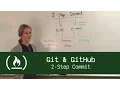 Git GitHub 2-Step Commit