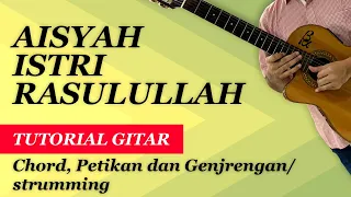 Download AISYAH ISTRI RASULULLAH - TUTORIAL CHORD GITAR - DENGAN PETIKAN DAN GENJRENGAN/ STRUMMING MP3
