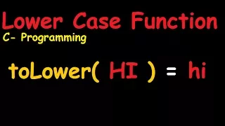 How To Create The Lower Case Function In C
