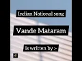 Lagu Indian National song 'VANDE MATARAM' is written by-