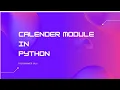 Calendar module in python Tutorial