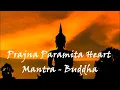 Download Lagu Prajna Paramita Heart Mantra Buddha | Heart Sutra | Video: Barun Dey |