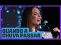 Download Lagu Ivete Sangalo - Quando a Chuva Passar | Música Boa Ao Vivo | Música Multishow