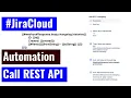 Jira Cloud Automation - Call REST API
