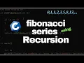 Fibonacci Series in C Using Recursion Fibonacci Using Recursive Function We Are Engineers
