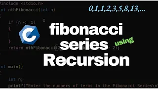 Fibonacci Series in C Using Recursion Fibonacci Using Recursive Function We Are Engineers