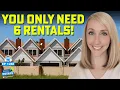 I Bought 6 Rentals It Was Enough So I Retired