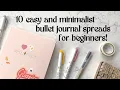10 Minimalist Bullet Journal Spread Ideas For Beginners Helpful Tips For Starting Out
