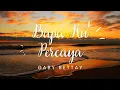 Download Lagu Gaby Bettay  - Bapa Ku Percaya || MUSIC VIDEO LIRIK