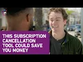 Find hidden subscriptions Subscription cancellation