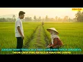 Download Lagu JURAGAN TANAH TERGILA-GILA GADIS BURUH TANI DI SAWAHNYA, TAKDIR CINTA YG TERTULIS DI PEMATANG SAWAH