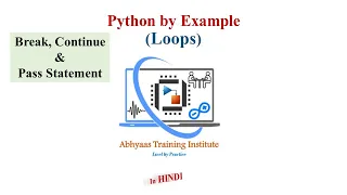 10 Break Continue and Pass in Python Python Tutorial for Beginners in Hindi