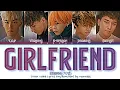 BIGBANG (빅뱅) GIRLFRIEND Lyrics (Color Coded Lyrics Eng/Rom/Han)