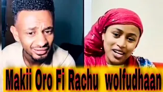 Makii Oro Fi Rachuu Jaalala Egaalan Tiktikoraa Bekamtuu Makii Oroo 