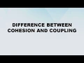 Difference between Cohesion and Coupling Cohesion vs Coupling Difference World
