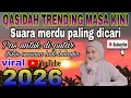 Lagu TRENDING MUSIK QASIDAH MASAKINI🎙VIRAL BANYAK DICARI PAS JADI TEMAN SAAT SANTAI🌟HATI JADI DAMAI