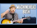 Download Lagu Bush Machinehead Guitar Lesson + Tutorial