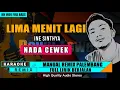 Lagu LIMA MENIT LAGI - INE SINTHYA KARAOKE REMIX PALEMBANG